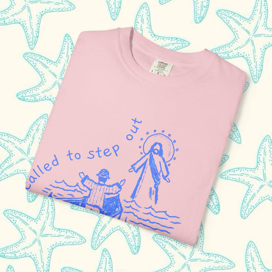 Called To Step Out Comfort Color Tee