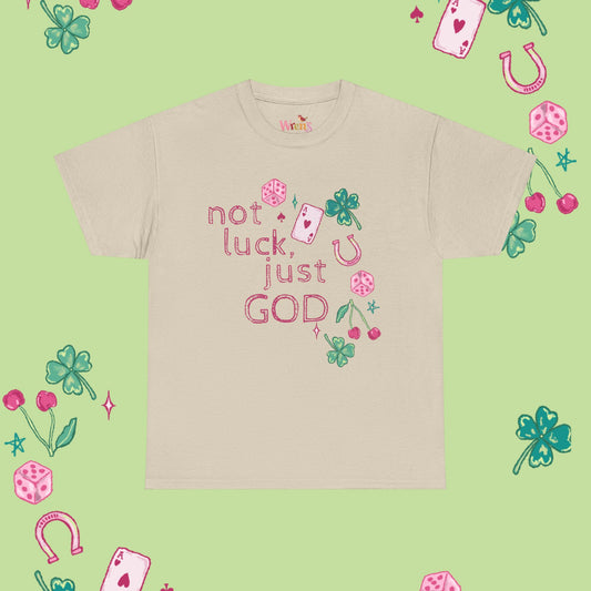 Not Luck Just God T-Shirt — Faith-Based Lucky Symbols Tee