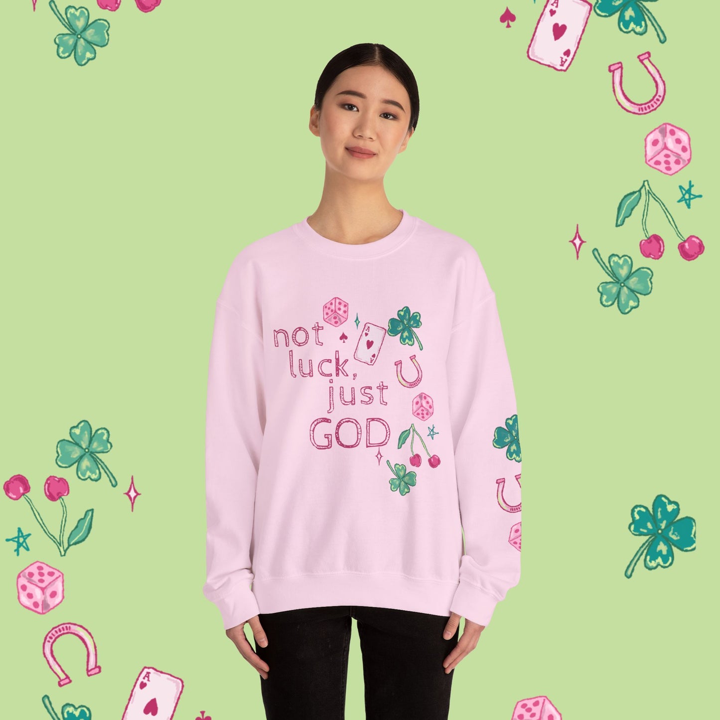 Not Luck Just God Crewneck